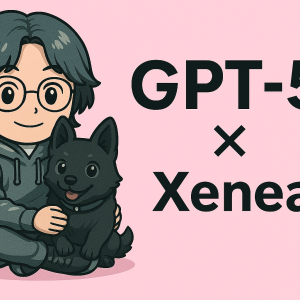 第1回：Xeneaとは何か？